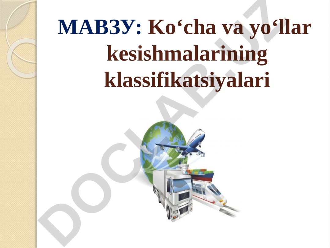 Ko‘cha va yo‘llar kesishmalarining klassifikatsiyalari