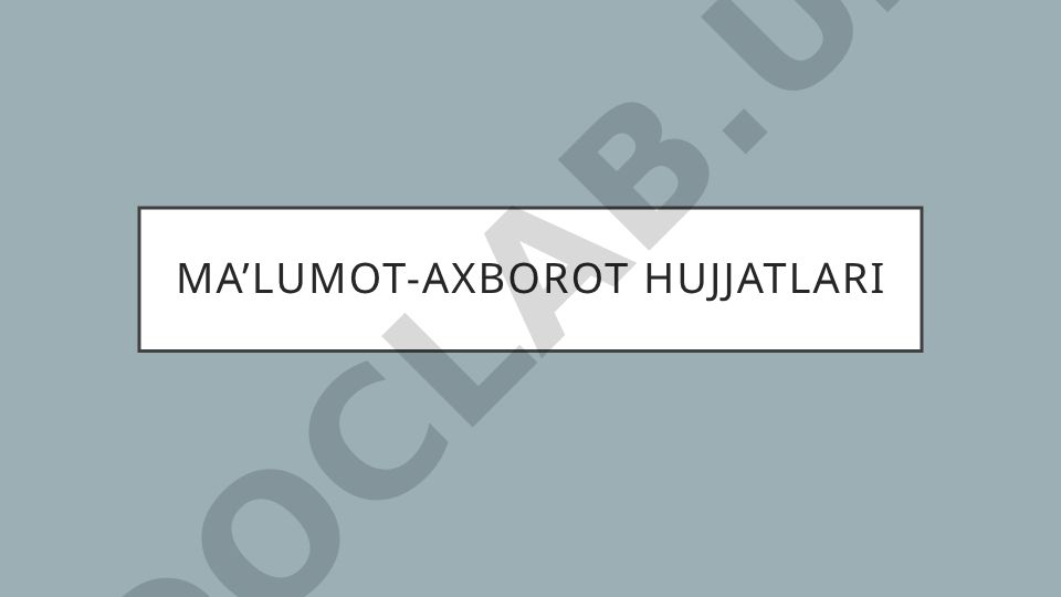 Ma'lumot-axborot hujjatlari va ariza turlari