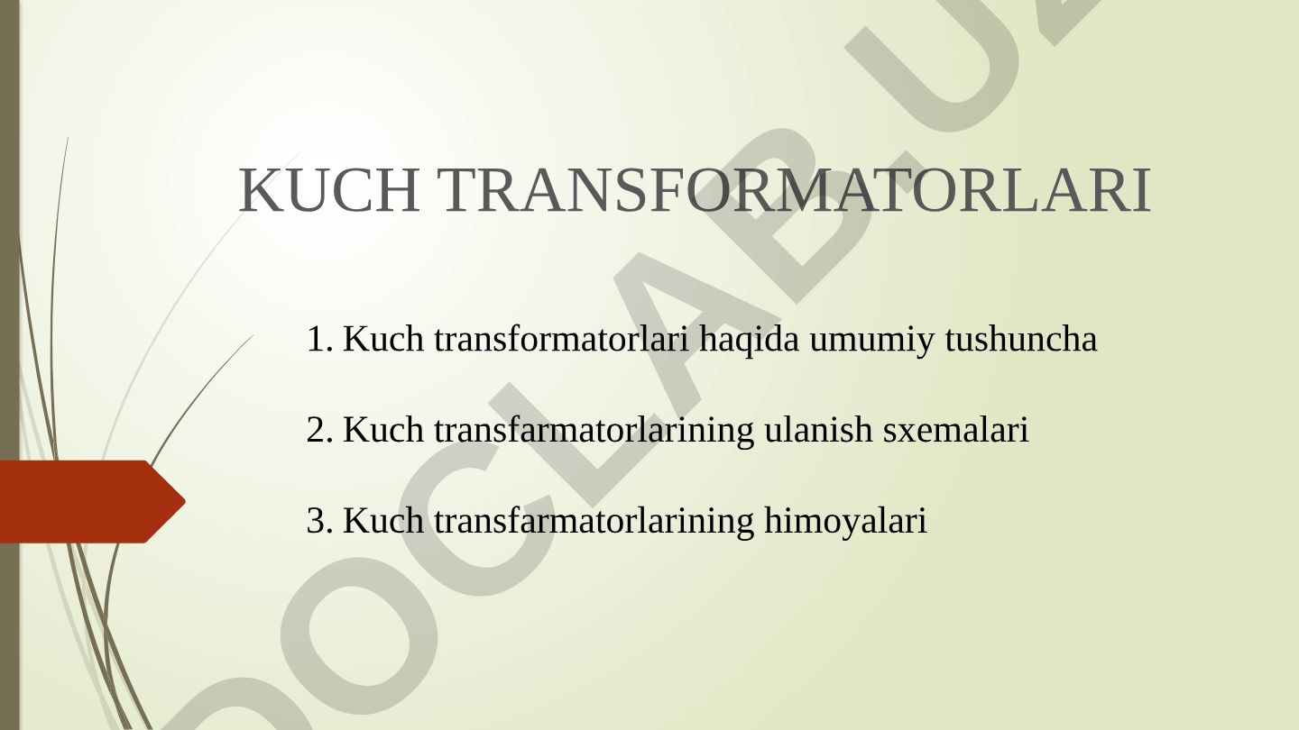 Kuch transformatorlari haqida umumiy tushuncha va ularning xususiyatlari