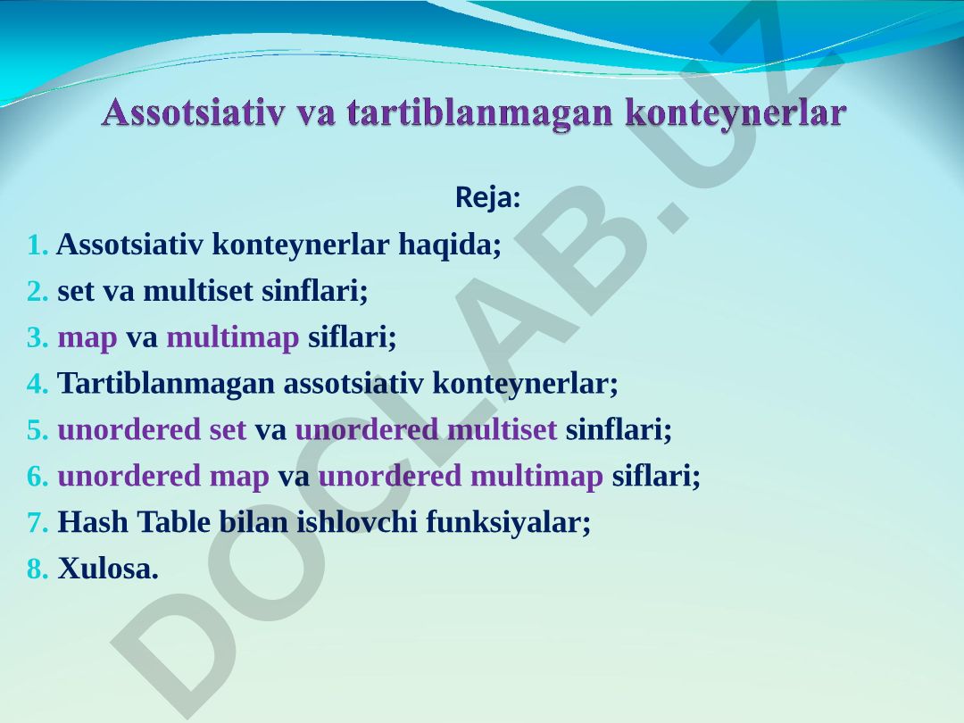 Assotsiativ konteynerlar: set, multiset, map, multimap va unordered turlari