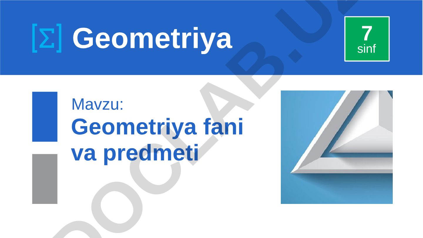 Geometriya fani va predmeti 7 sinf