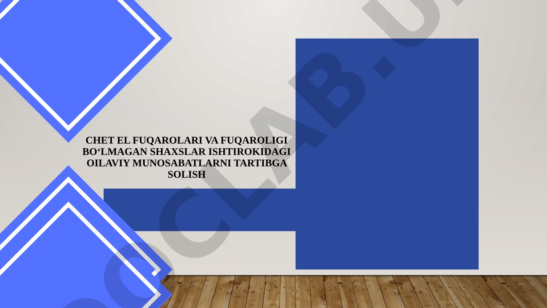 Chet el fuqarolari va fuqaroligi bo‘lmagan shaxslar ishtirokidagi oilaviy munosabatlarni tartibga solish