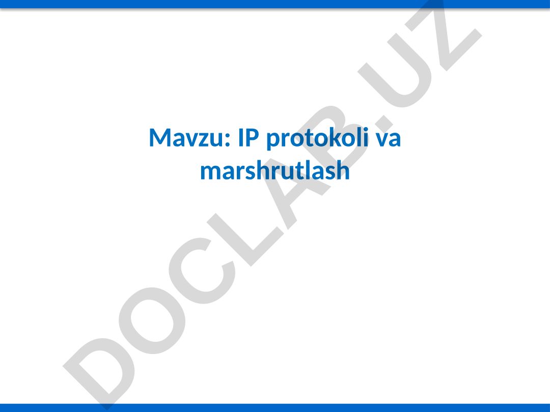 IP protokoli va marshrutlash