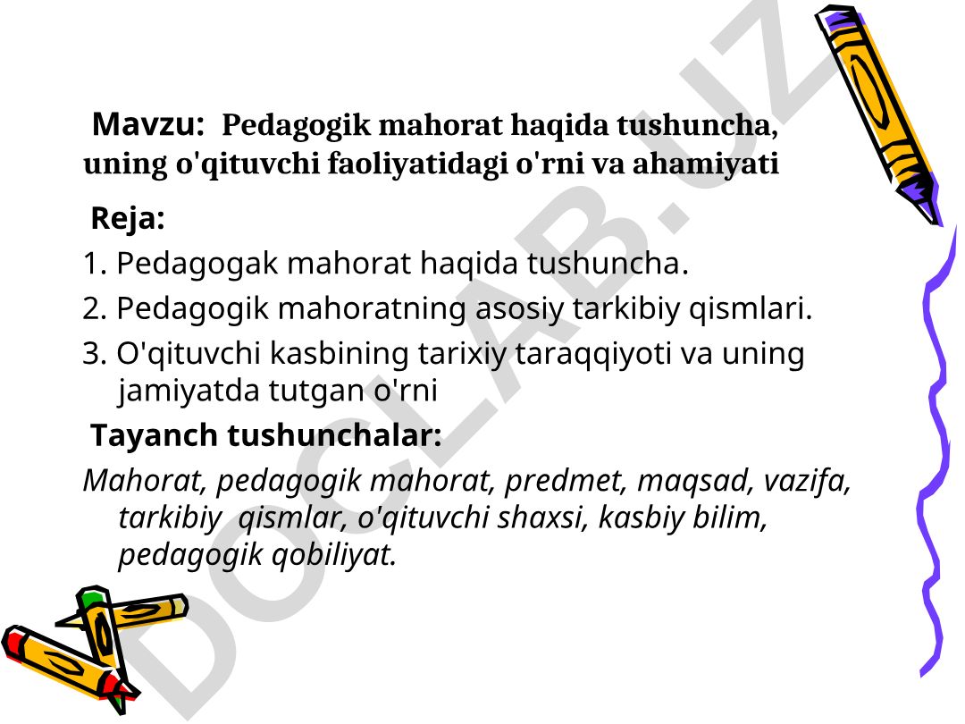 Pedagogik mahorat haqida tushuncha, uning o'qituvchi faoliyatidagi o'rni va ahamiyati