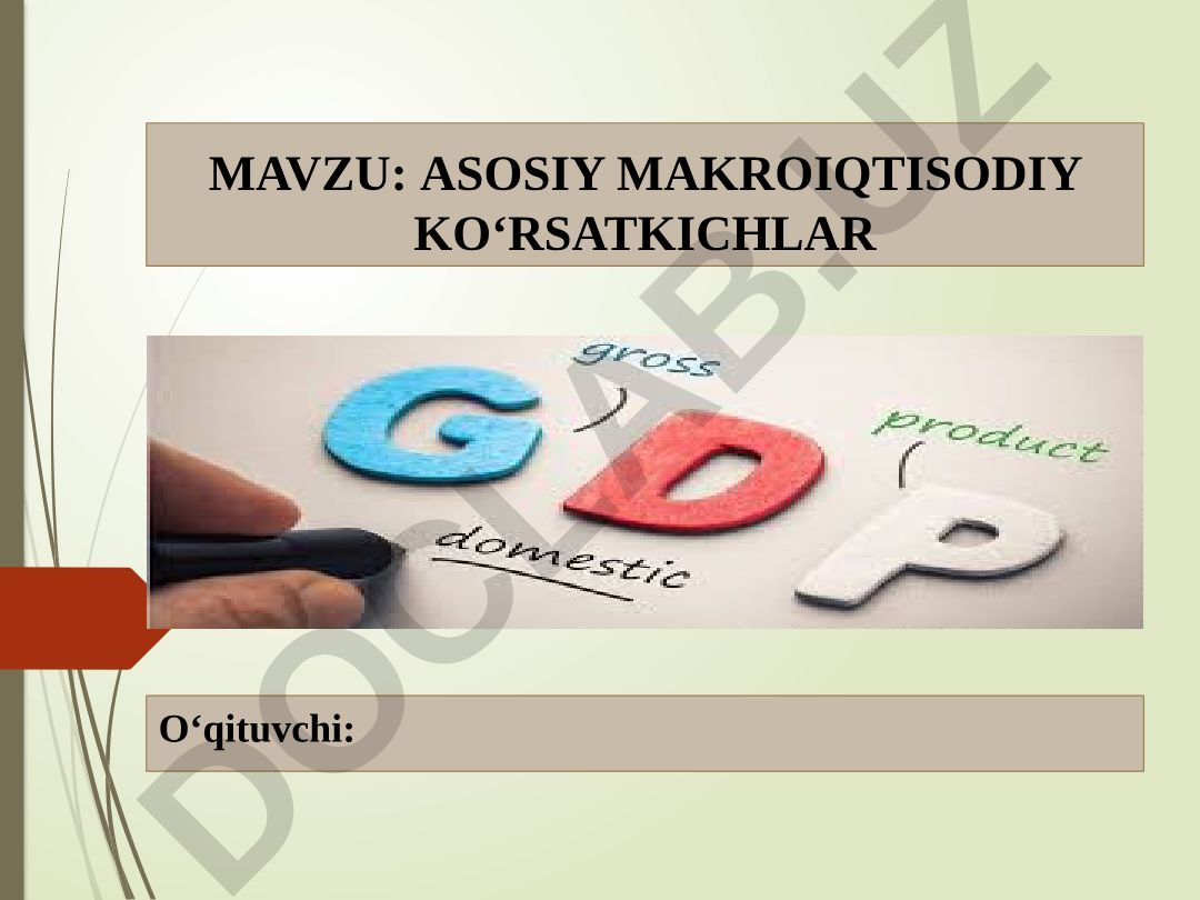 ASOSIY MAKROIQTISODIY KO‘RSATKICHLAR