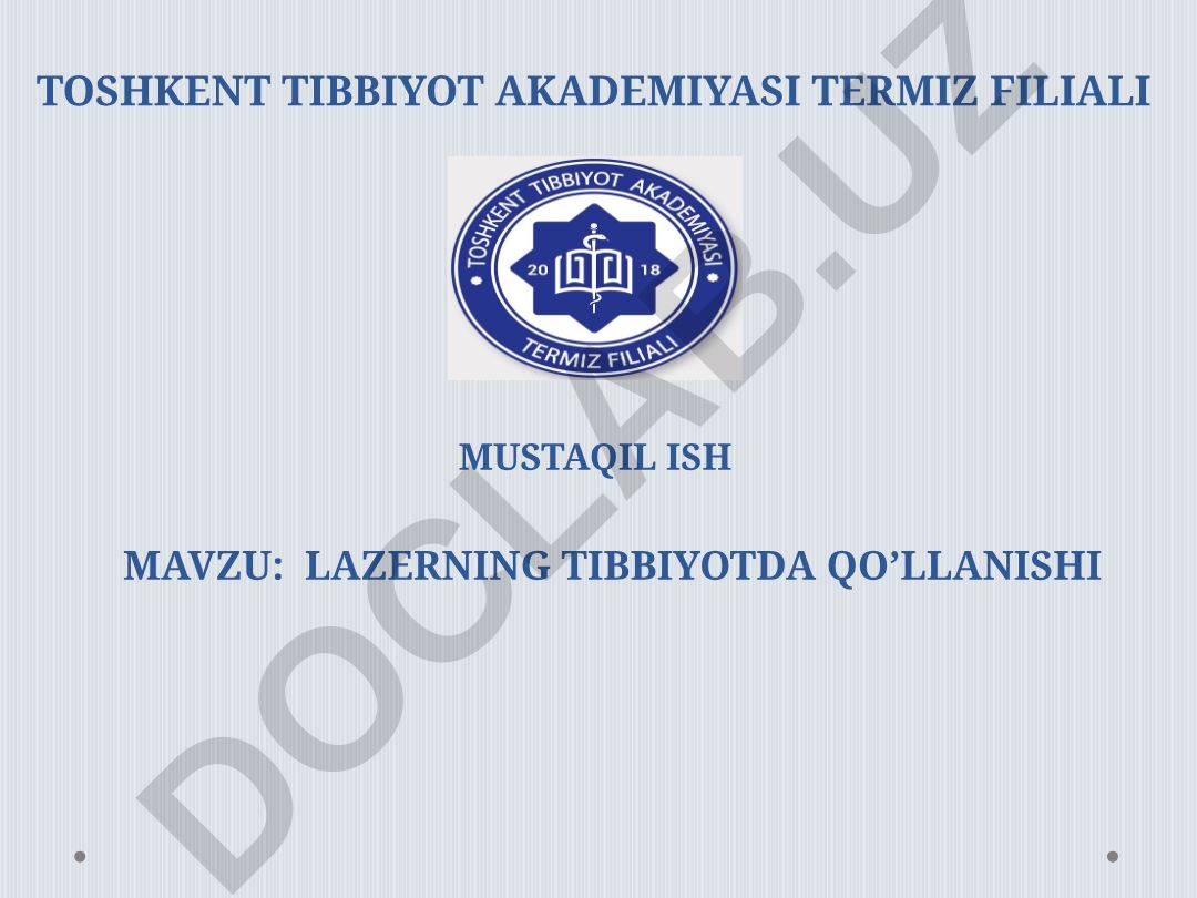Lazerning tibbiyotda qo’llanishi