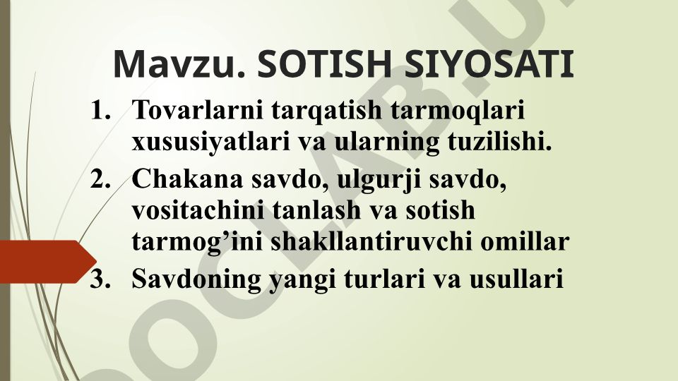 SOTISH SIYOSATI Tovarlarni tarqatish tarmoqlari xususiyatlari va ularning tuzilishi