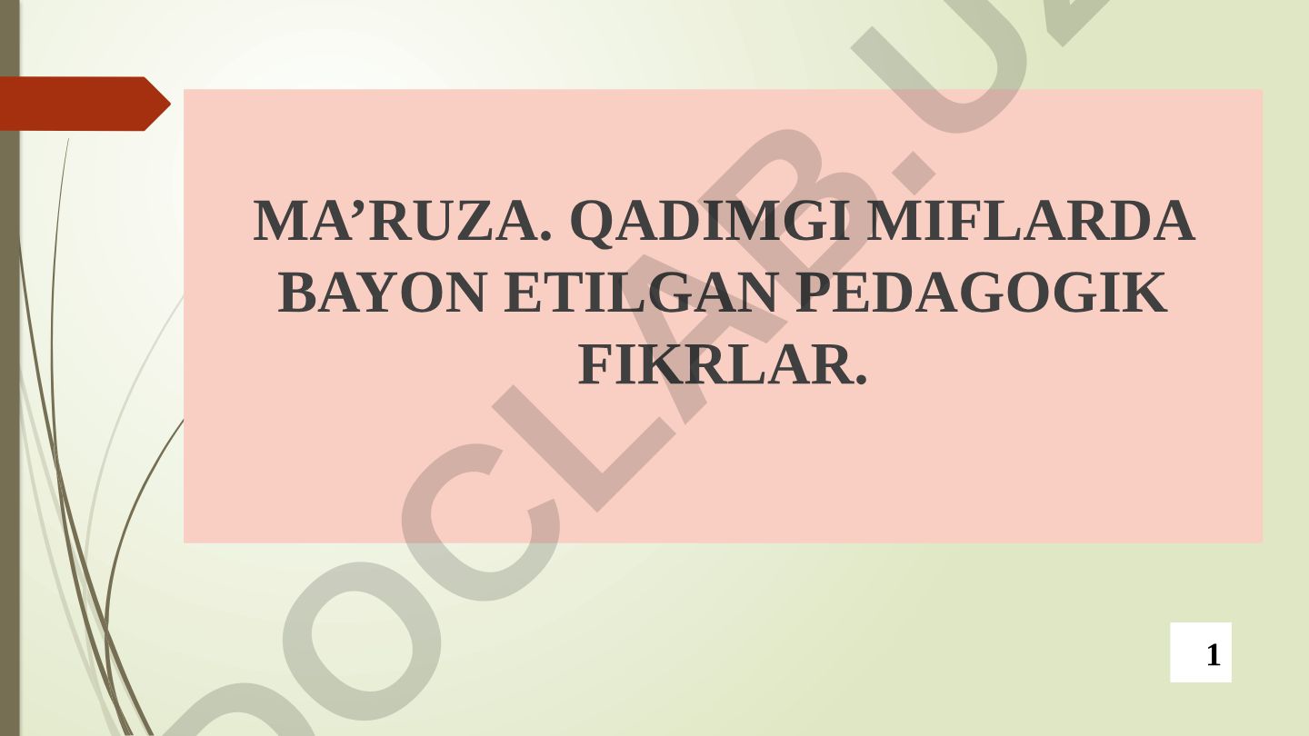 Qadimgi miflarda bayon etilgan pedagogik fikrlar