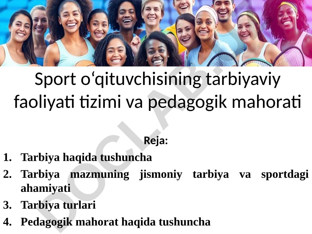 Sport o‘qituvchisining tarbiyaviy faoliyati tizimi va pedagogik mahorati