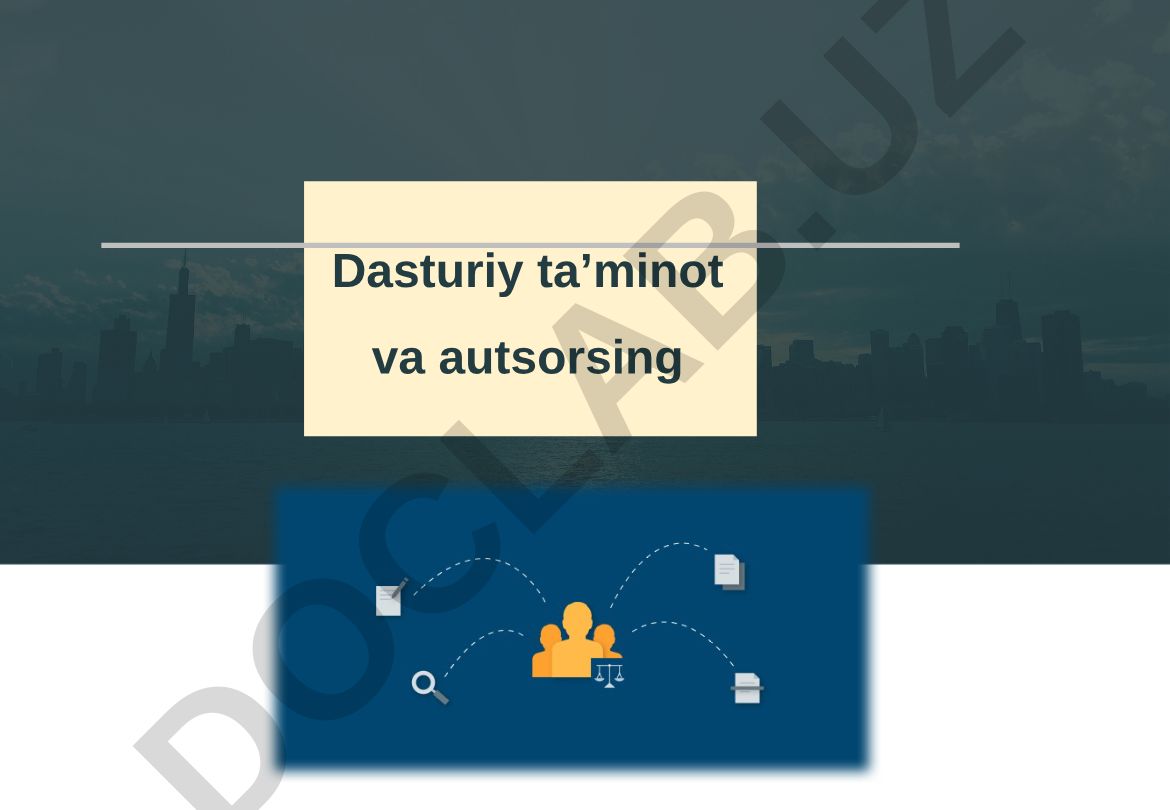 Autsorsing: ta'rifi, turlari va O'zbekistonda qo'llanilishi