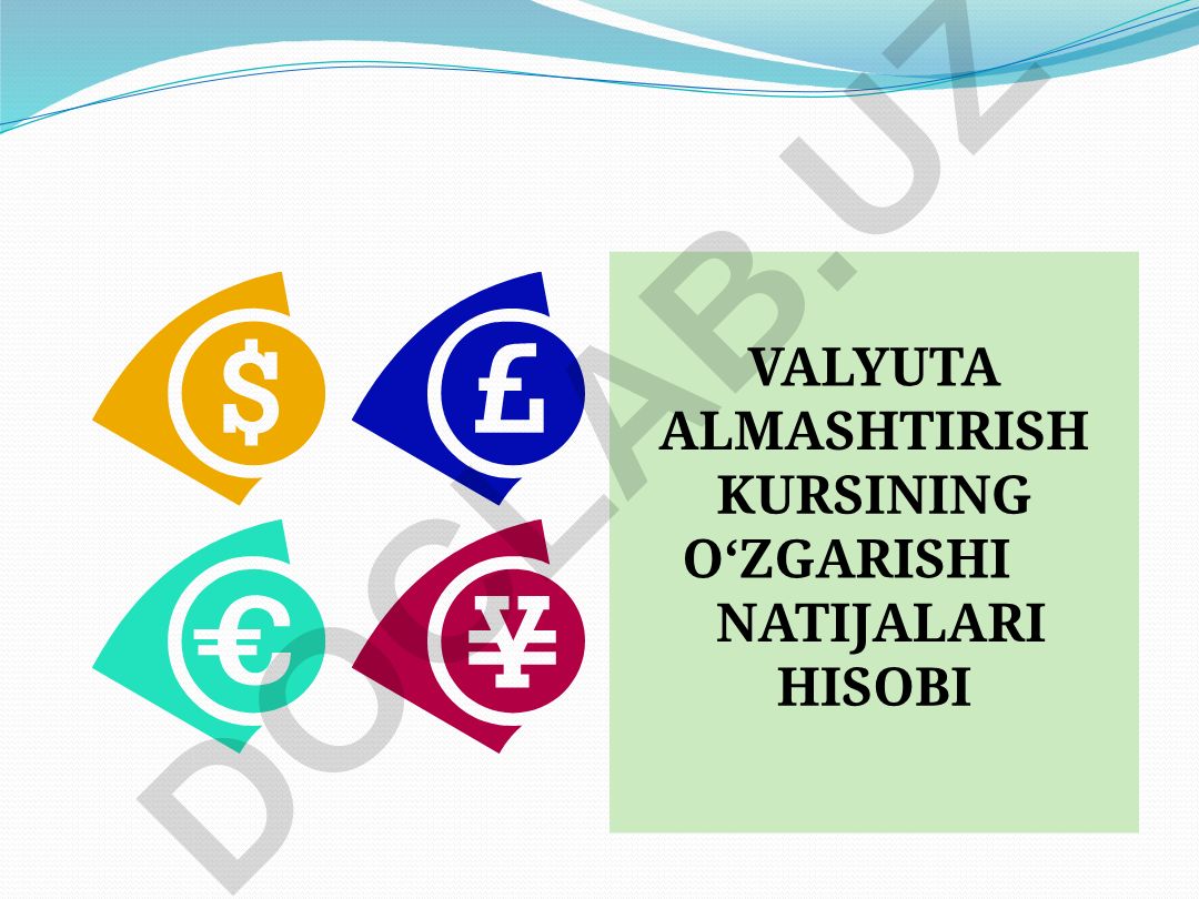 Valyuta almashtirish kursining o‘zgarishi natijalari hisobi