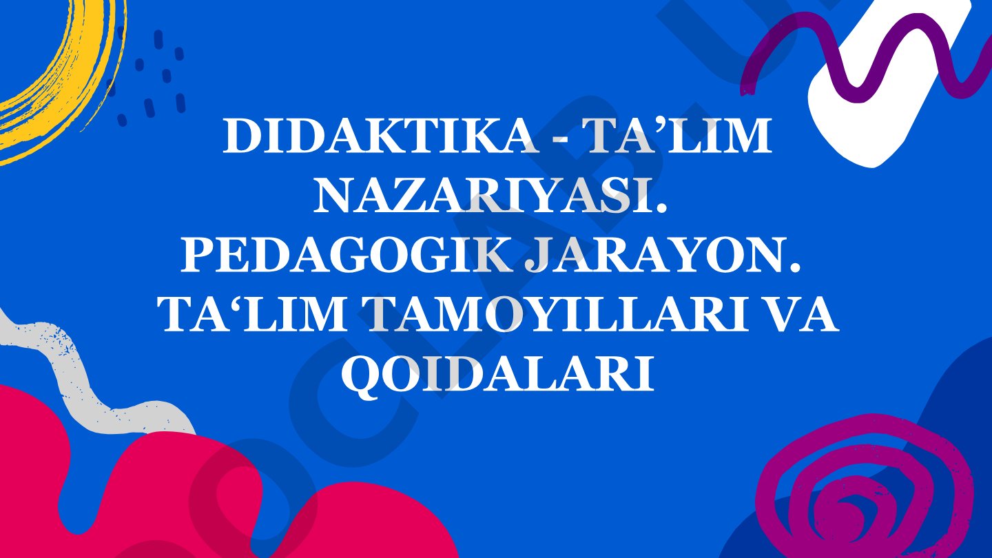 Didaktika – ta’lim nazariyasi, predmeti va vazifalari