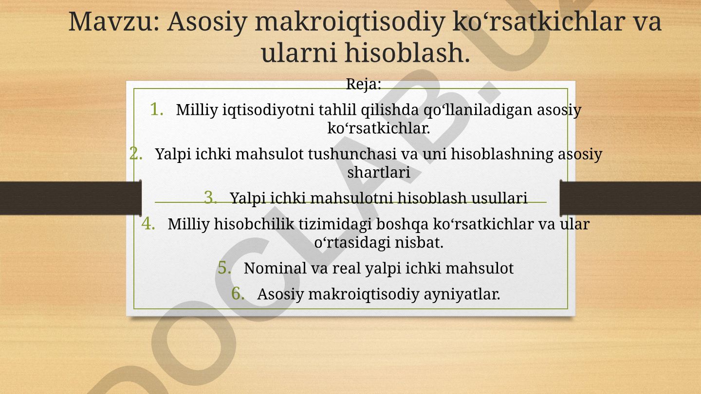 Asosiy makroiqtisodiy ko‘rsatkichlar va ularni hisoblash