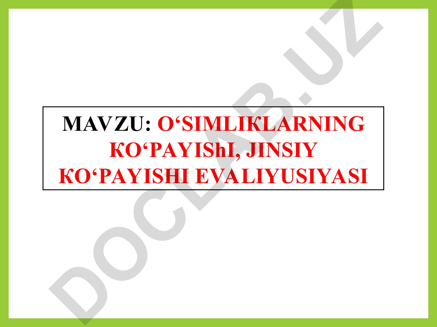 O‘simliklarning ko‘payishi, jinsiy ko‘payishi evalyusiyasi