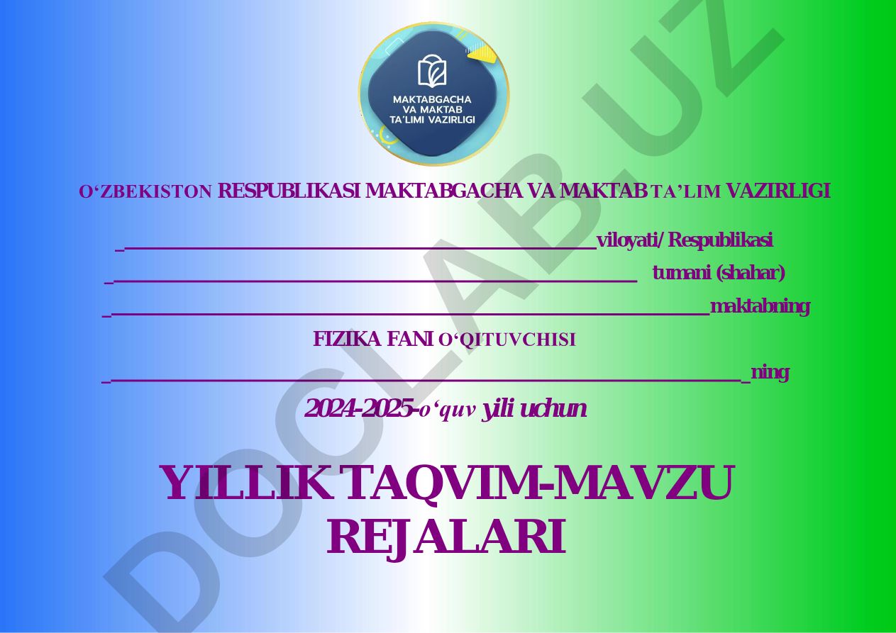 Fizika fani o'qituvchisi uchun yillik taqvim-mavzu rejalari