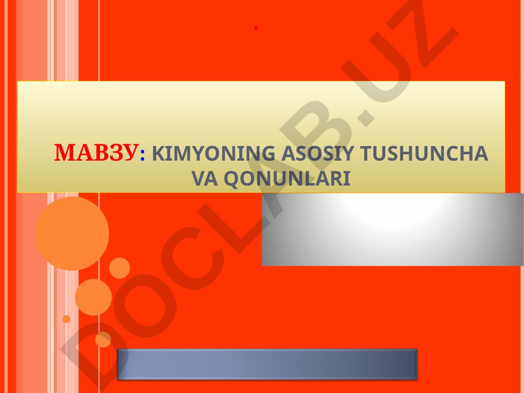 KIMYONING ASOSIY TUSHUNCHA VA QONUNLARI