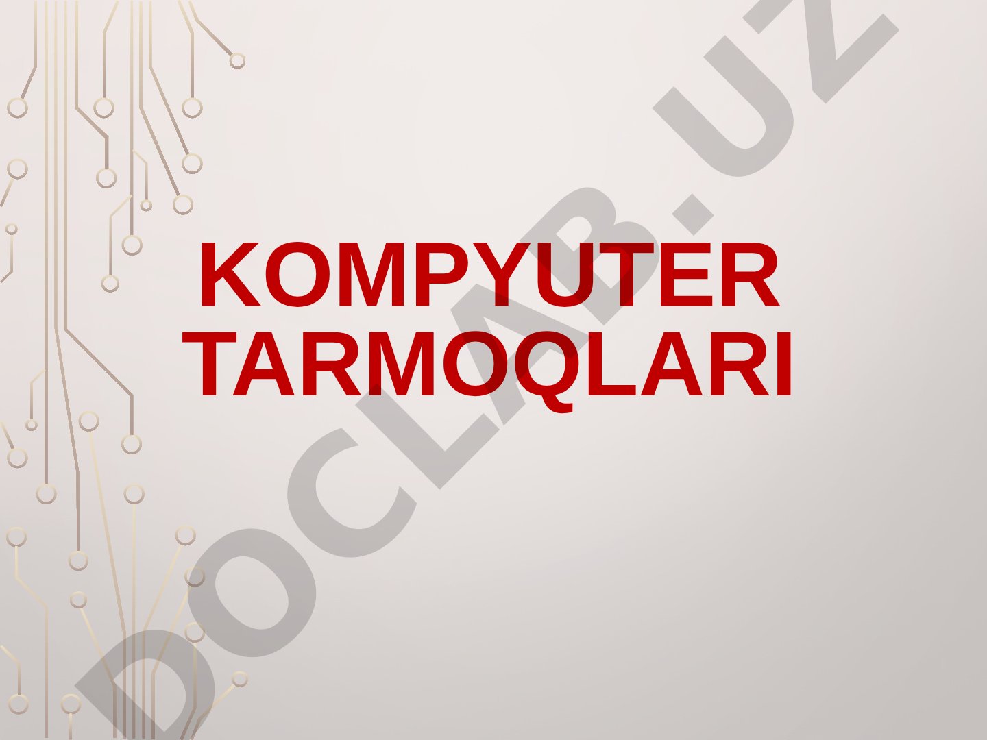 Kompyuter tarmoqlari taqdimoti