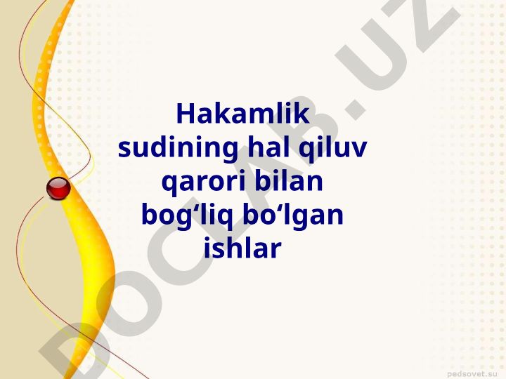 Hakamlik sudlarining fuqarolik huquqlarini himoya qilishdagi o'rni va nizolarni hal etish tartibi