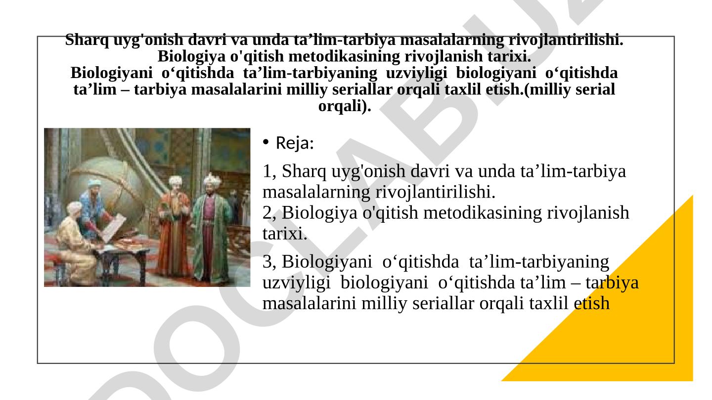 Sharq uyg'onish davri va biologiya o'qitish metodikasining rivojlanishi