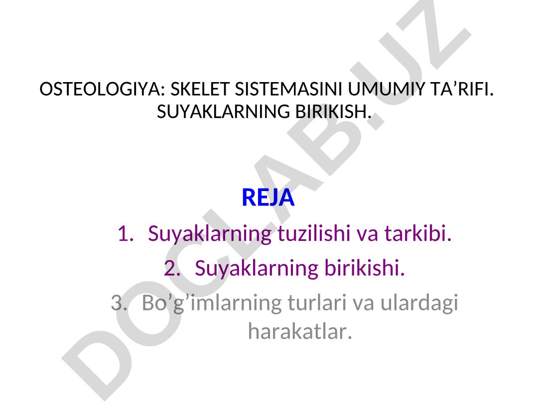 Osteologiya: Skelet sistemasining umumiy ta'rifi va suyaklarning birikishi