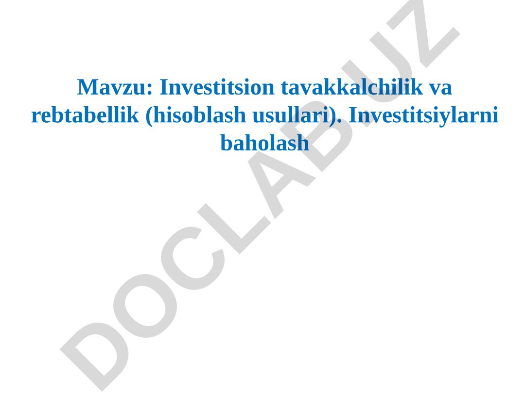 Investitsion tavakkalchilik va rentabellik (hisoblash usullari)
