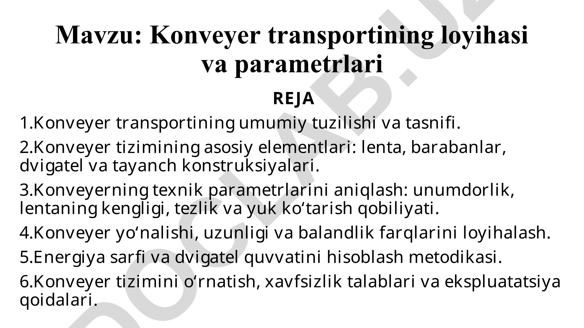 Konveyer transportining loyihasi va parametrlari