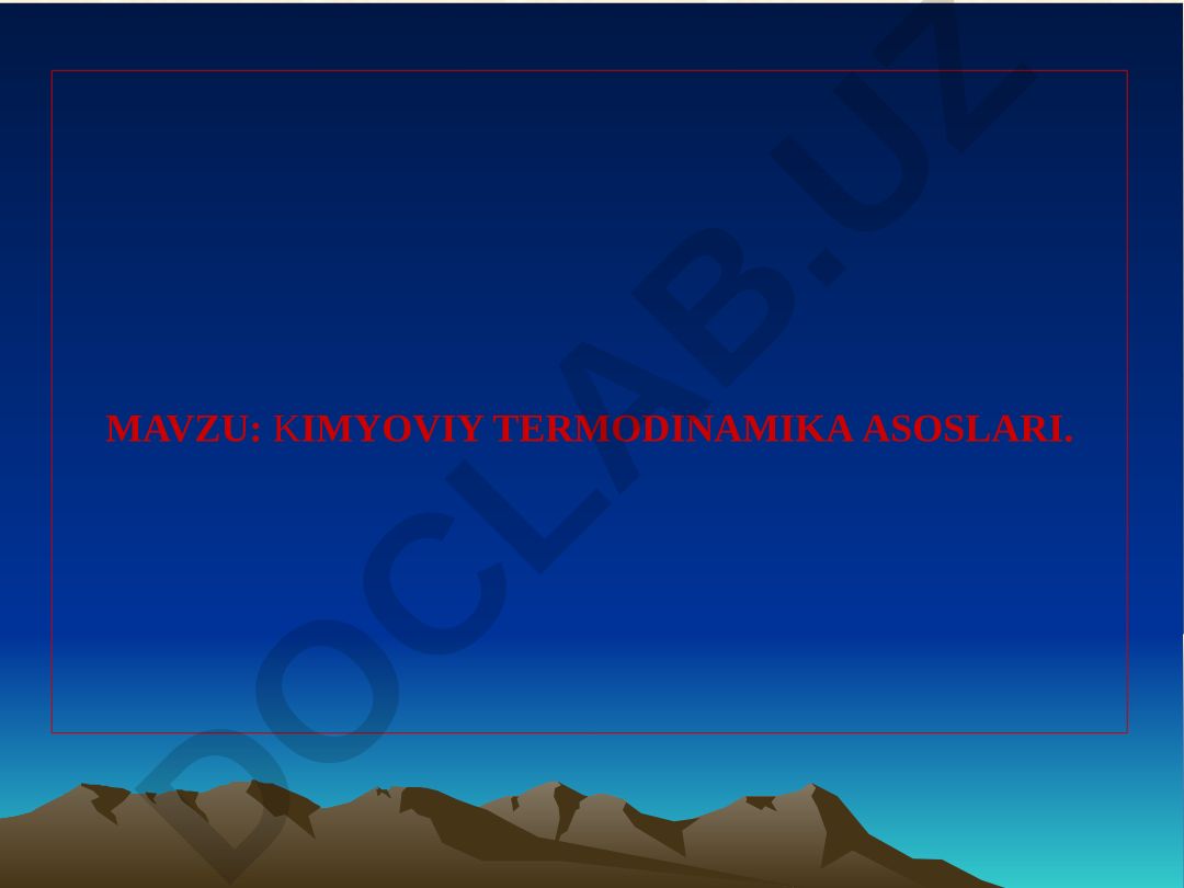 Kimyoviy termodinamika asoslari