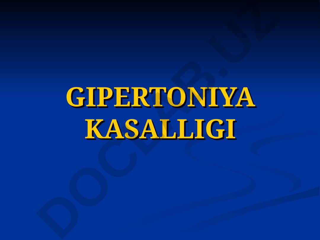 Gipertoniya kasalligi: tashxisi, tarqalishi va patogenezi