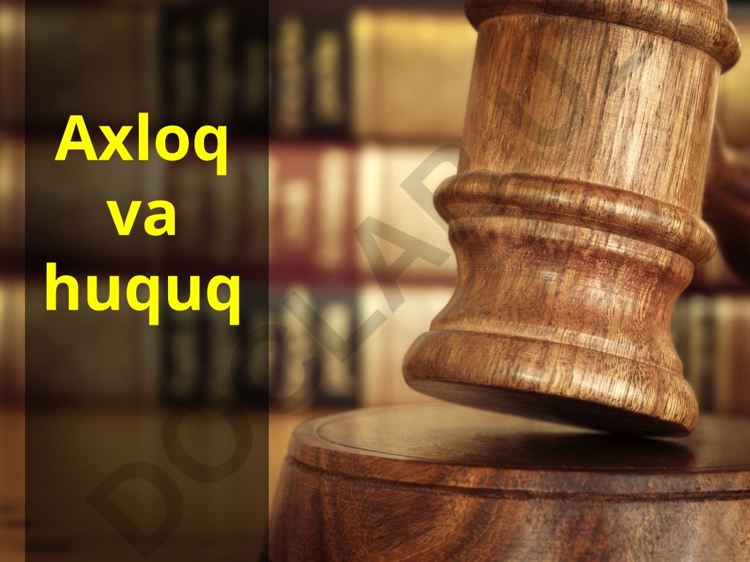 Axloq va huquqning o'zaro bog'liqligi