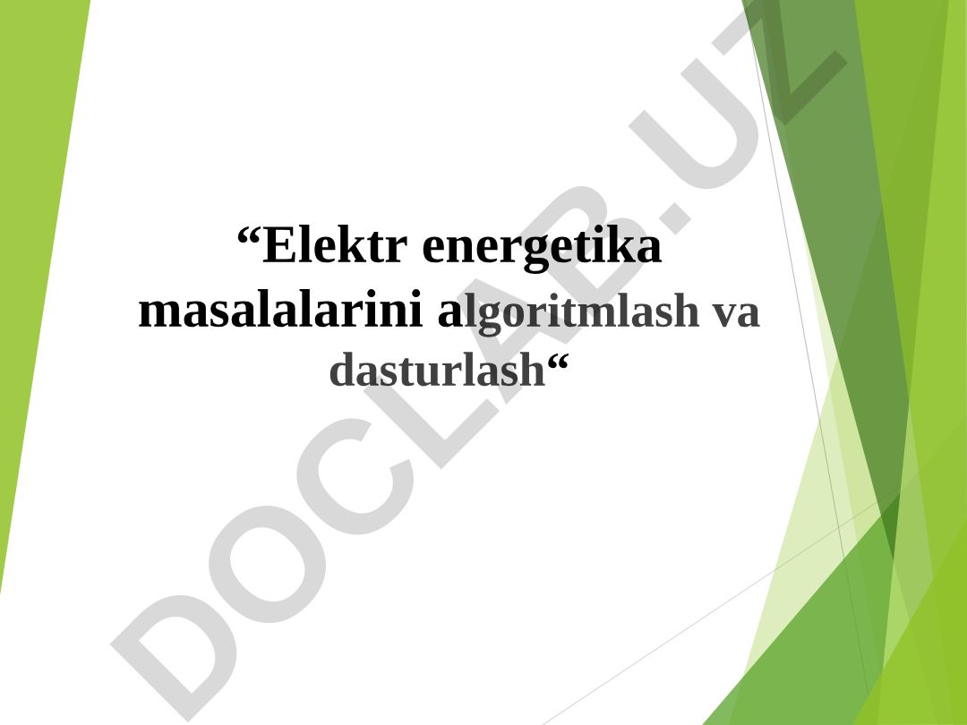 Elektr energetika masalalarini algoritmlash va dasturlash
