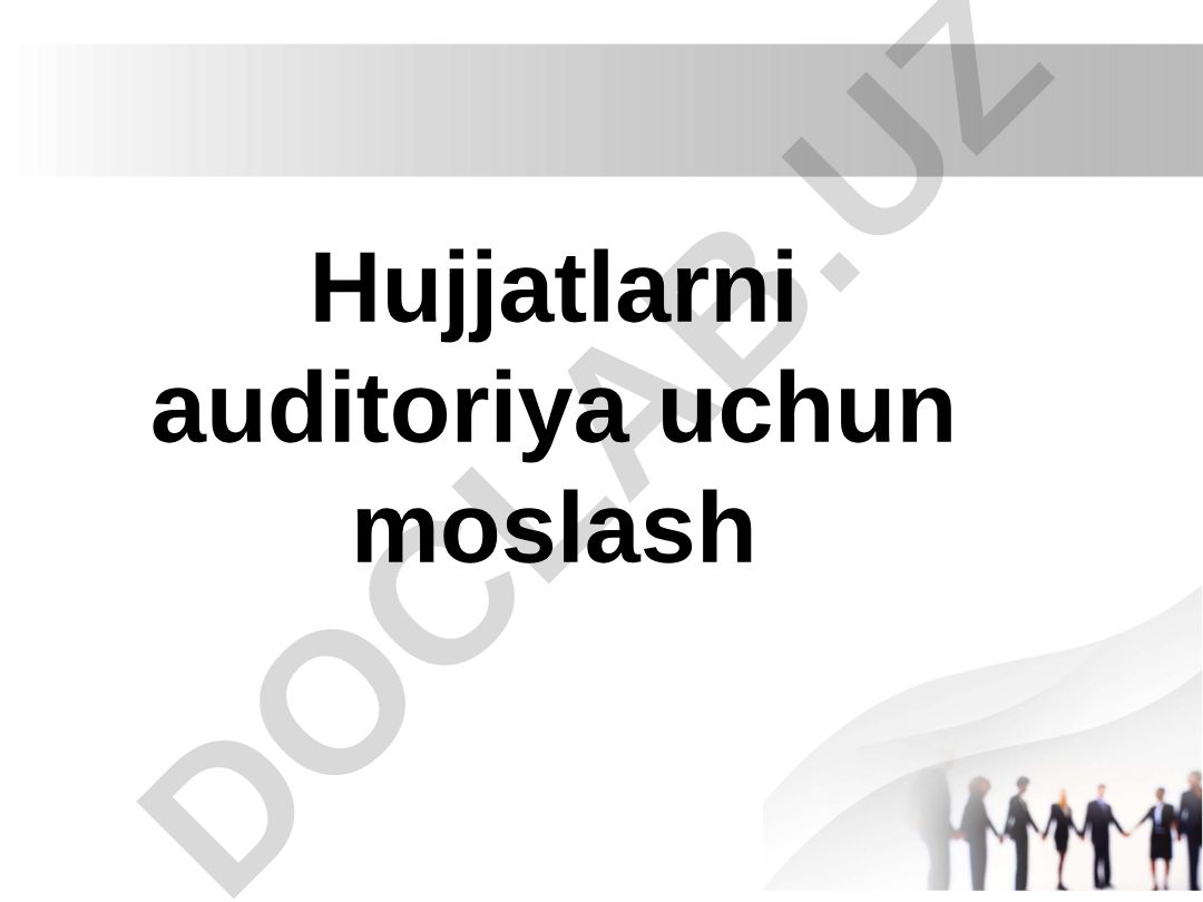 Auditoriya va hujjatni moslashtirish