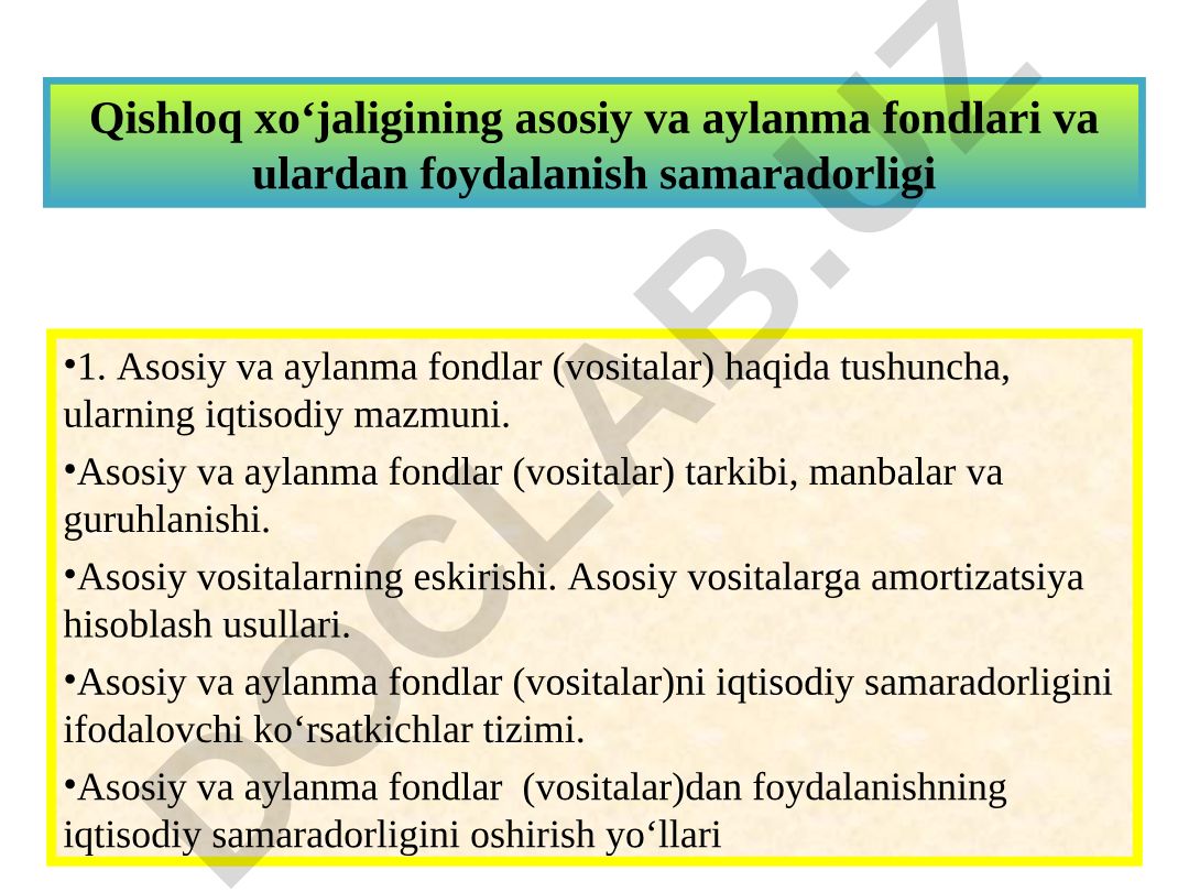 Qishloq xo‘jaligining asosiy va aylanma fondlari va ulardan foydalanish samaradorligi