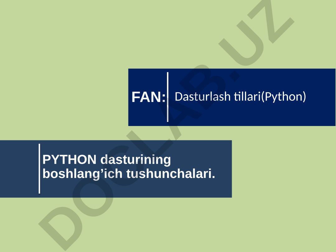 Python dasturlash tili boshlang'ich tushunchalari