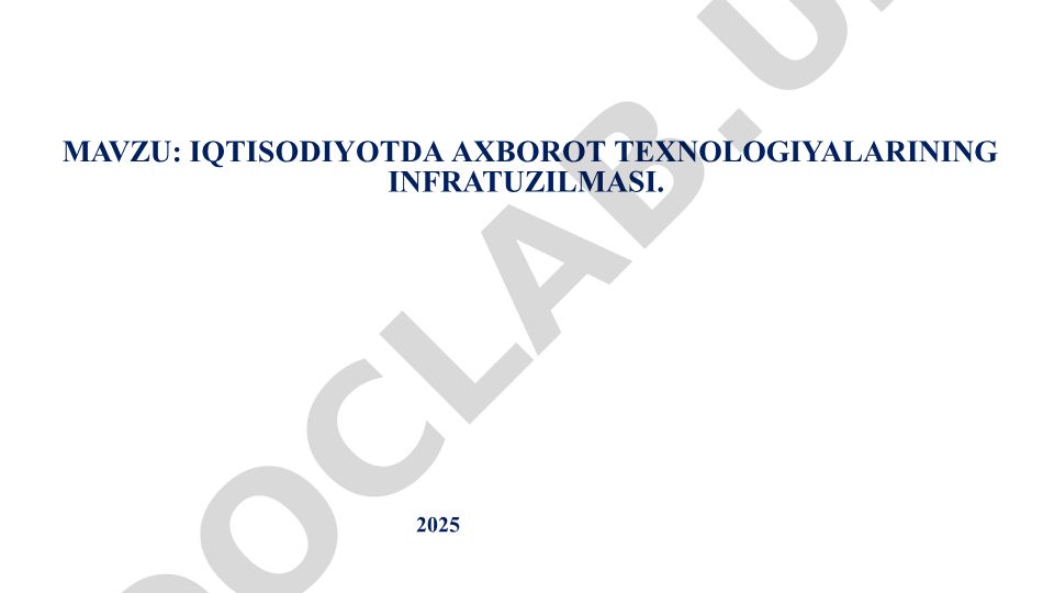 Iqtisodiyotda axborot texnologiyalarining infratuzilmasi