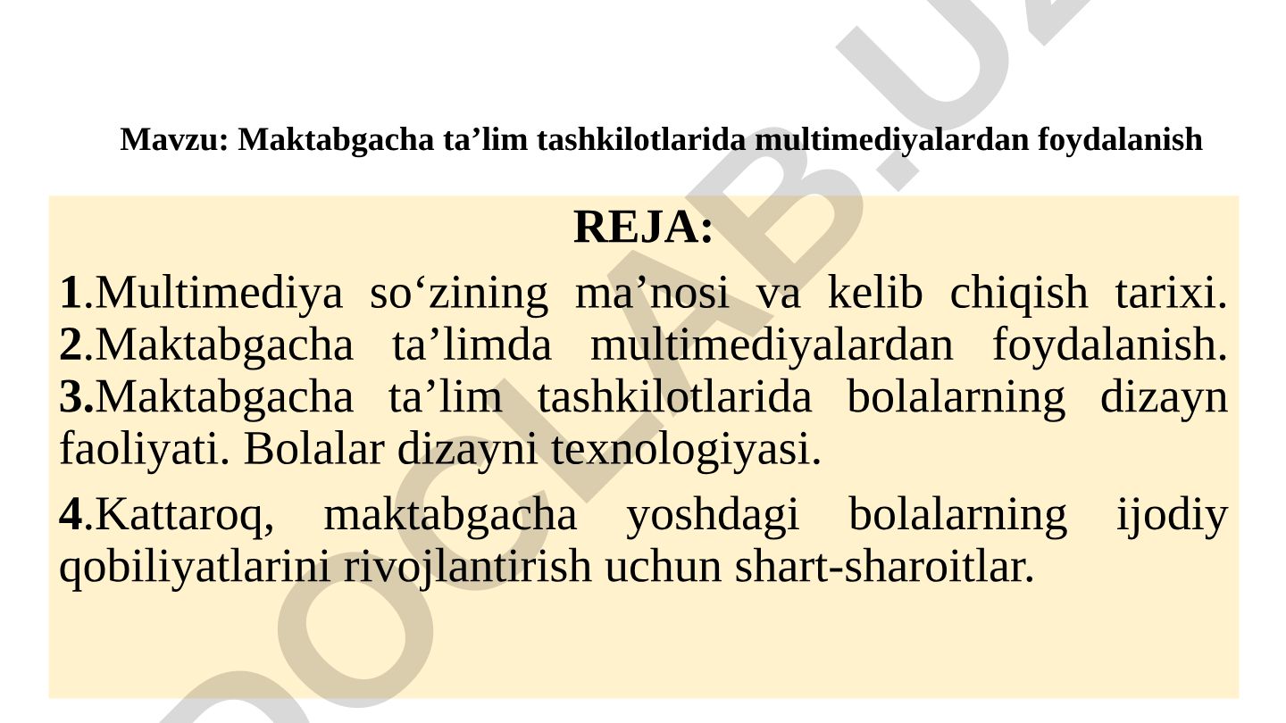 Maktabgacha ta’lim tashkilotlarida multimediyalardan foydalanish