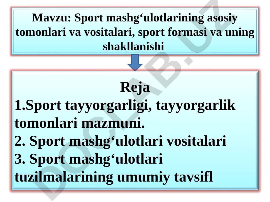Sport mashg‘ulotlarining asosiy tomonlari va vositalari, sport formasi va uning shakllanishi