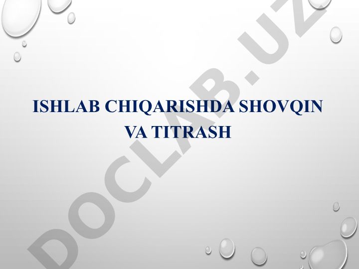 Ishlab chiqarishda shovqin va titrashning inson salomatligiga ta'siri