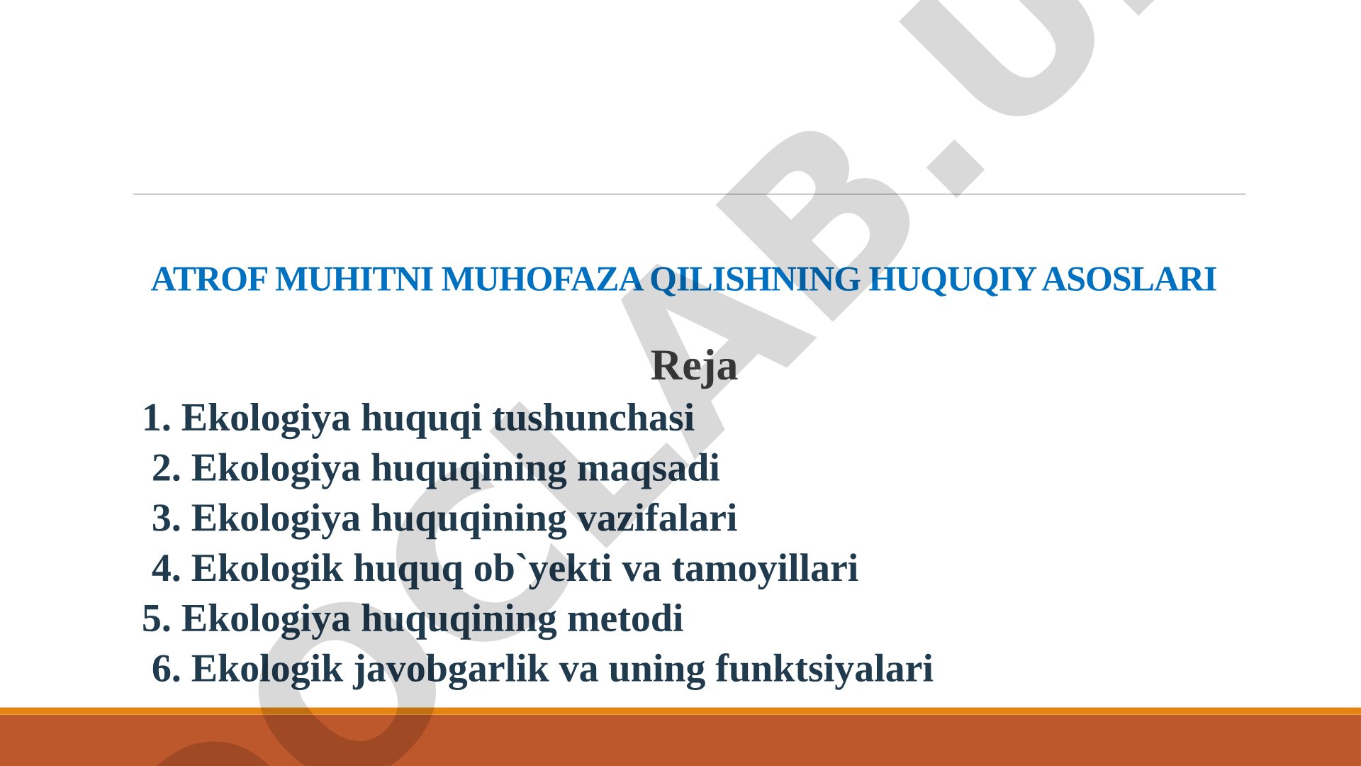 Atrof muhitni muhofaza qilishning huquqiy asoslari