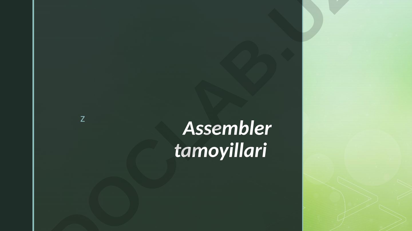 Assembler dasturlash tili tamoyillari va xususiyatlari