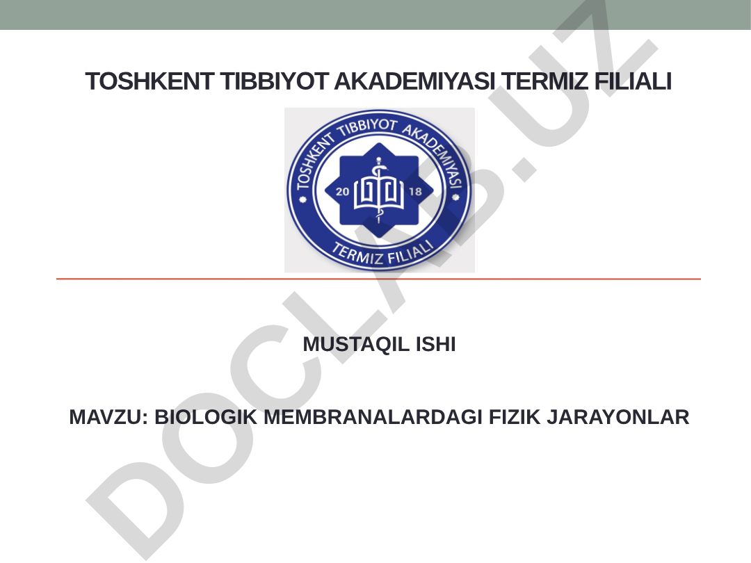 BIOLOGIK MEMBRANALARDAGI FIZIK JARAYONLAR