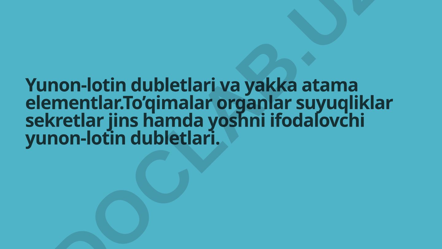 Yunon-lotin dubletlari va yakka atama elementlari