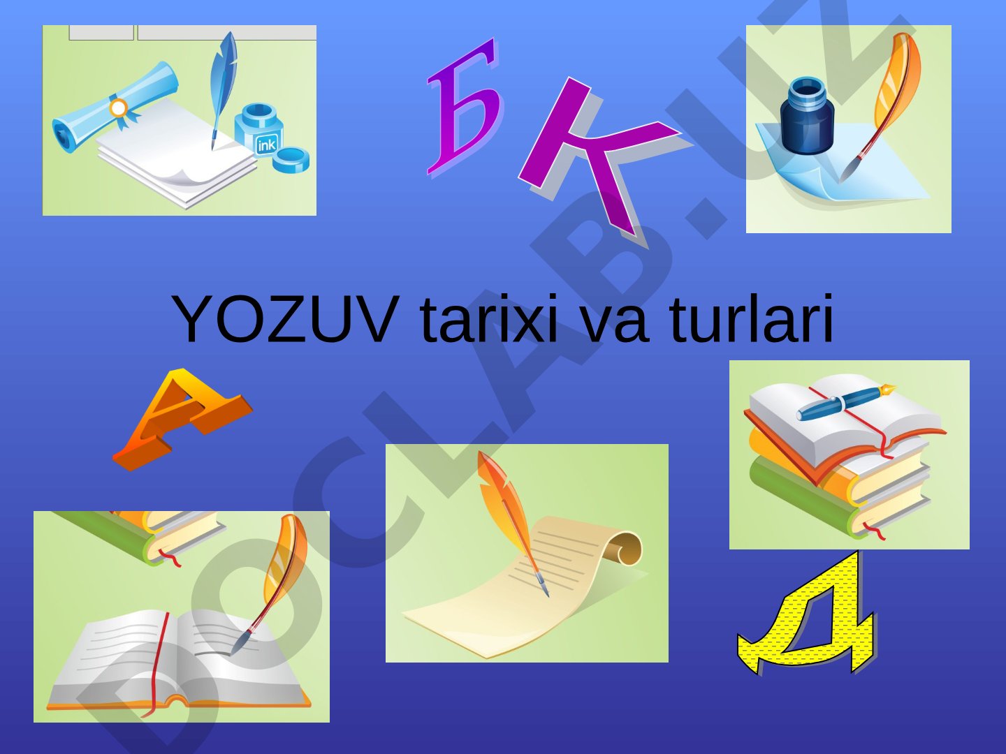 Yozuv tarixi va turlari