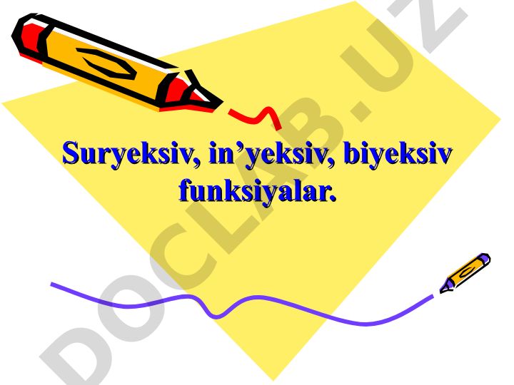 Suryeksiv, in'yeksiv, biyeksiv funksiyalar va funksiya kompozitsiyasi