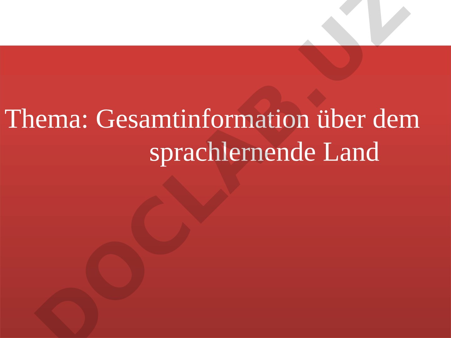 Gesamtinformation über dem sprachlernende Land