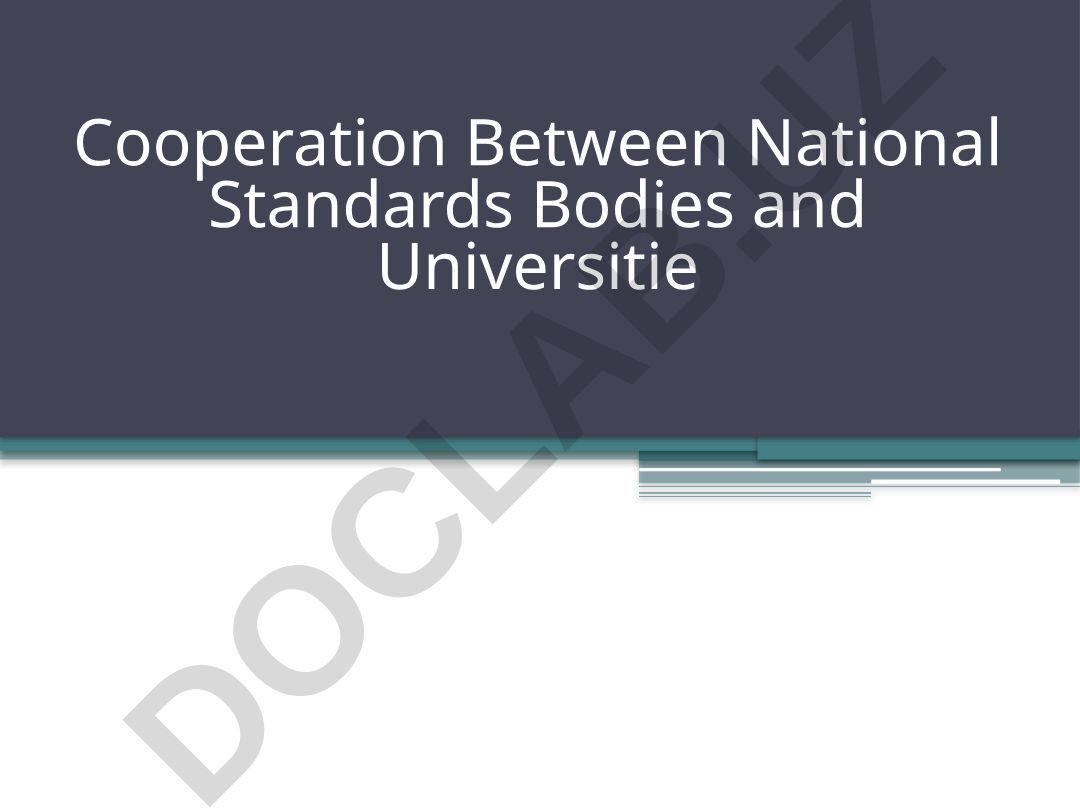 Cooperation Between National Standards Bodies and Universities