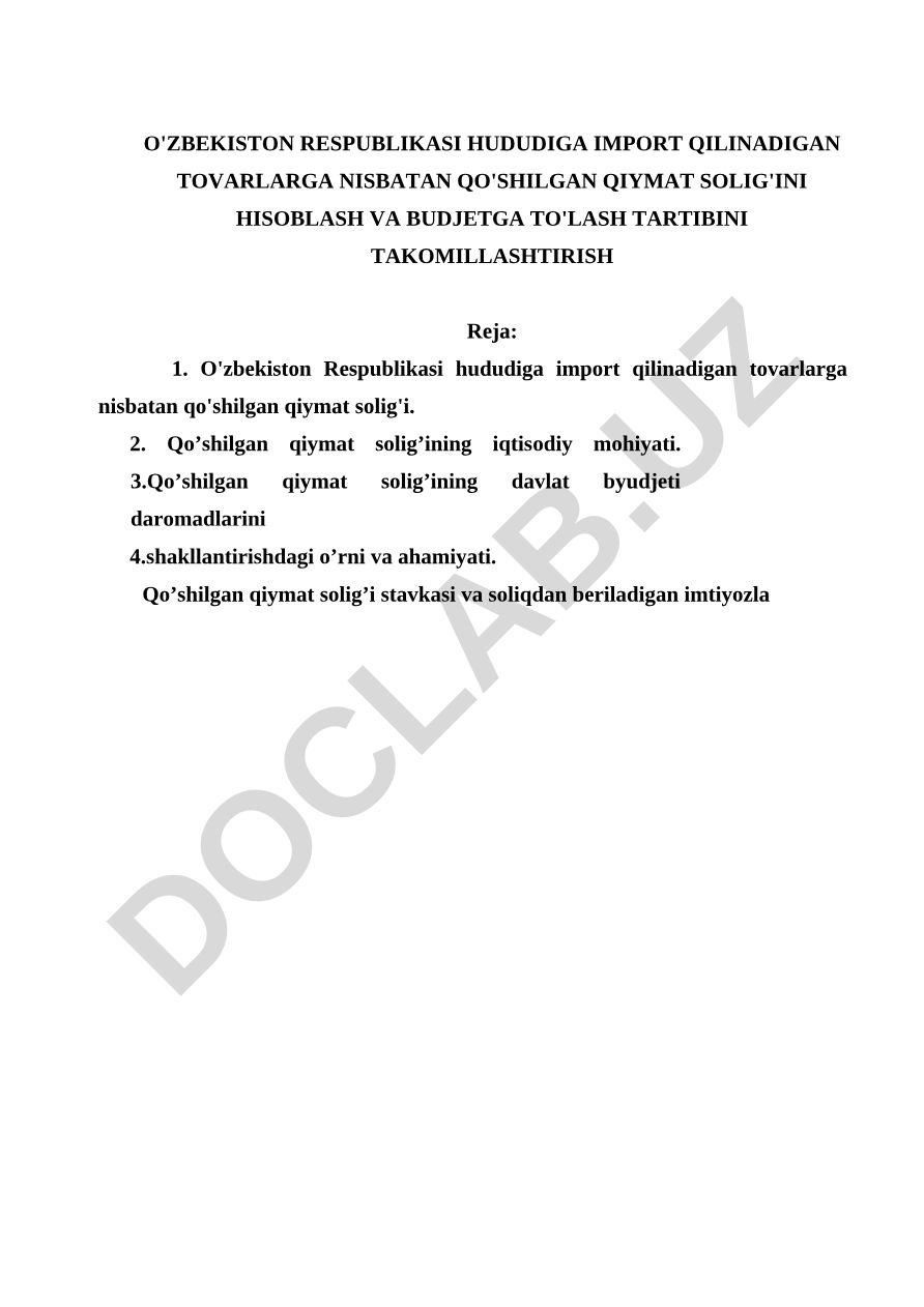 O'zbekiston Respublikasi hududiga import qilinadigan tovarlarga nisbatan qo'shilgan qiymat solig'ini hisoblash va byudjetga to'lash tartibini takomillashtirish
