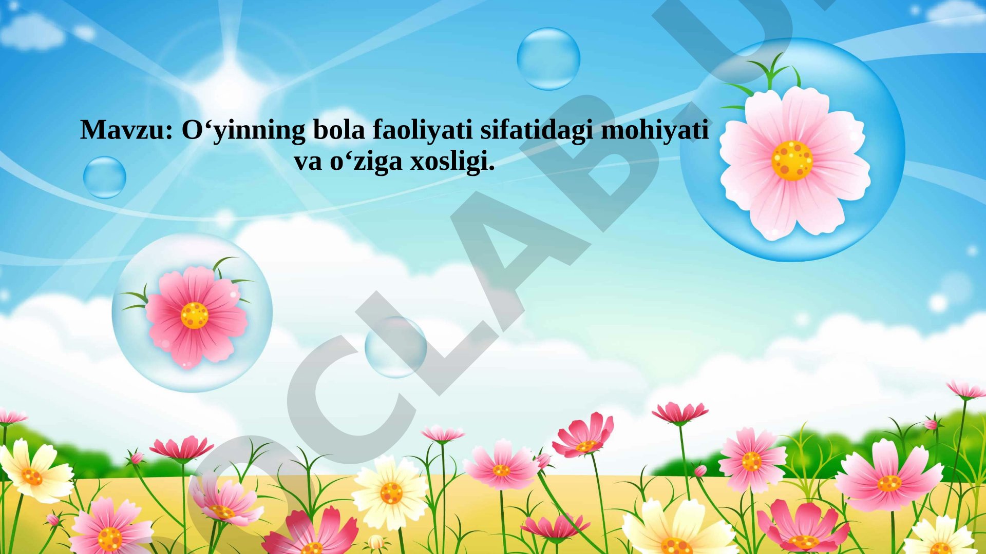 O‘yinning bola faoliyati sifatidagi mohiyati va o‘ziga xosligi