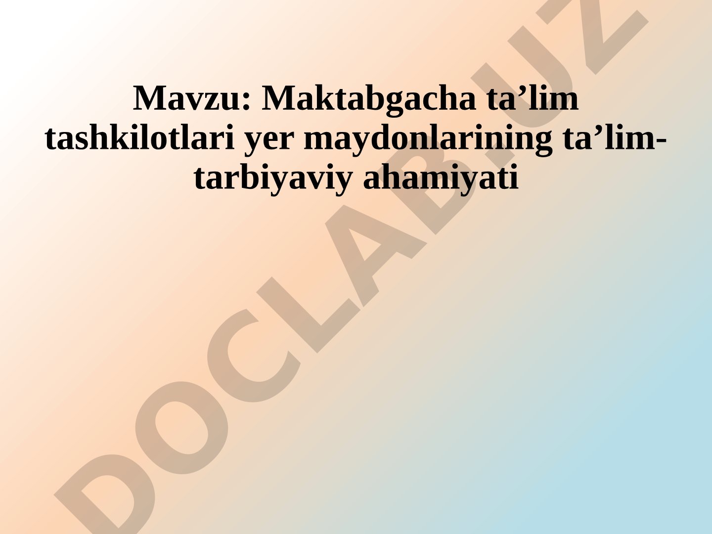 Maktabgacha ta’lim tashkilotlari yer maydonlarining ta’lim-tarbiyaviy ahamiyati