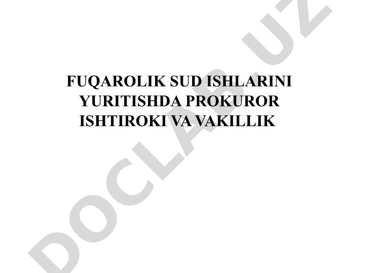 Fuqarolik sud ishlarini yuritishda prokuror ishtiroki va vakillik