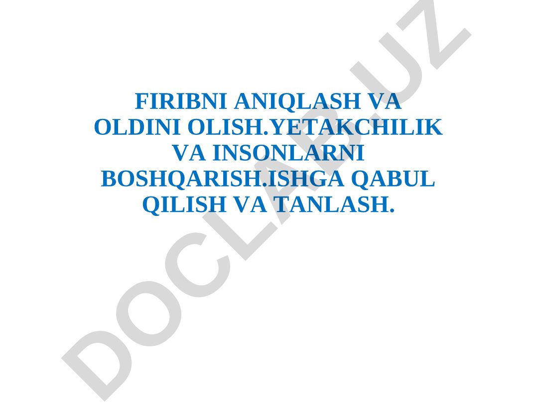 Firibgarlikni aniqlash va oldini olish, yetakchilik va ishga qabul qilish